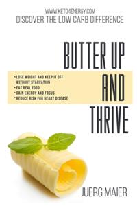 Butter Up And Thrive