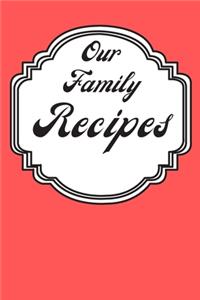 Our Family Recipes