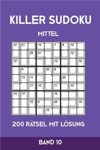 Killer Sudoku Mittel 200 Rätsel mit Lösung Band 10: Mittelschwere Summen-Sudoku Puzzle, Rätselheft für Profis, 2 Rästel pro Seite