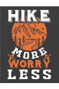 Hike More Worry Less