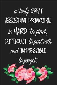 A Truly Great Assistant Principal Is Hard To Find, Difficult To Part With And Impossible To Forget