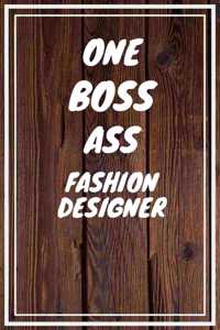 One Boss Ass Fashion Designer