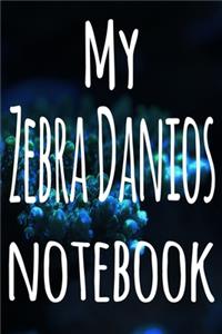 My Zebra Danios Notebook