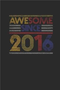 Awesome Since 2016