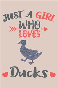 Just A Girl Who Loves Ducks Journal