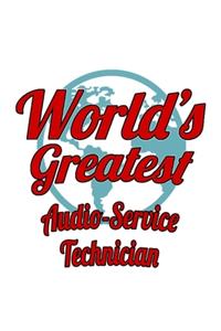 World's Greatest Audio-Service Technician