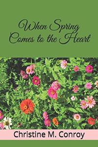 When Spring Comes to the Heart