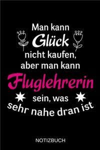 Man kann Glück nicht kaufen, aber man kann Fluglehrerin sein, was sehr nahe dran ist