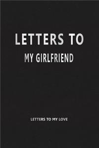 Letters to My Girlfriend (Letters to My Love)