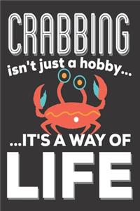 Crabbing Isn't Just A Hobby It's A Way Of Life