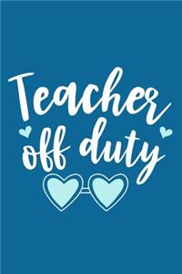 Teacher Off Duty