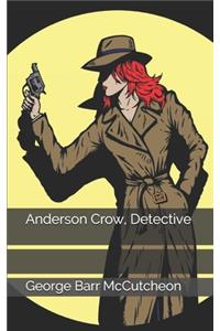 Anderson Crow, Detective