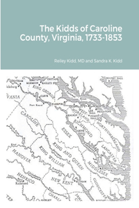 Kidds of Caroline County, Virginia, 1728-1853