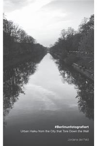#berlinunfotografiert