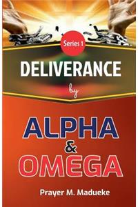 Deliverance by Alpha And Omega