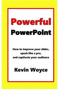 Powerful PowerPoint