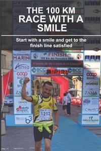 100 Km Race with a Smile