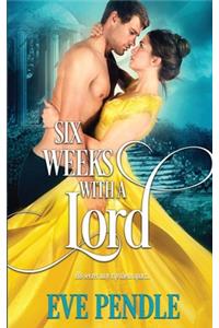 Six Weeks with a Lord