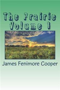 The Prairie Volume 1