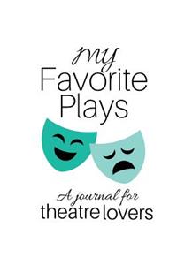 My Favorite Plays