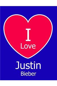 I Love Justin Bieber