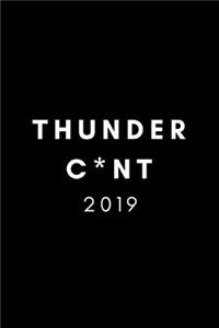 Thunder C*nt 2019