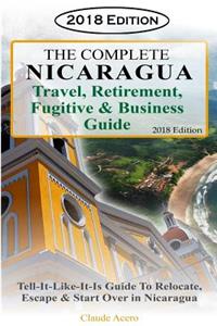 Complete Nicaragua Travel, Retirement Fugitive & Business Guide