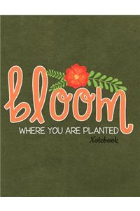 Bloom Where You Are Planted Notebook