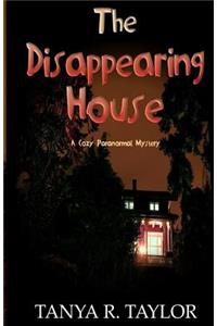 The Disappearing House