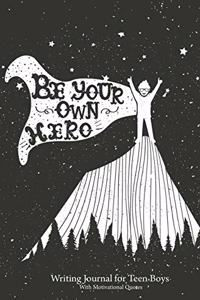 Writing Journal for Teen Boys With Motivational Quotes
