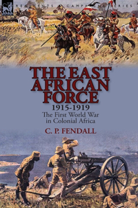 East African Force 1915-1919