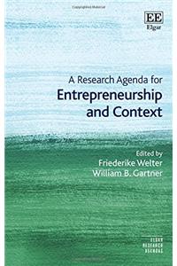 A Research Agenda for Entrepreneurship and Context