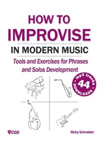 How to Improvise in Modern Music