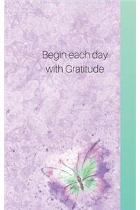 Begin Each Day Wih Gratitude