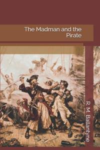 The Madman and the Pirate