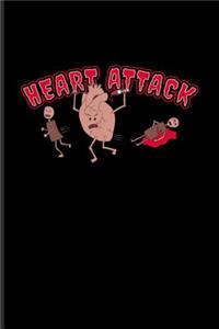 Heart Attack: Cool Cardiology & Science Journal for Anatomy, Physiology, Hospital, Compassion, Medicine Memes, Lab Girls & Witty Medical Science Jokes Fans - 6x9 