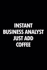 Instant Business Analyst Just Add Coffee