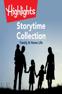 Storytime Collection: Family & Home Life Lib/E