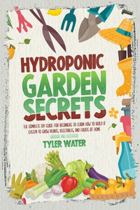 Hydroponic Garden Secrets