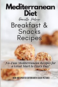 Mediterranean Diet Breakfast & Snacks Recipes