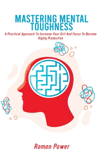 Mastering Mental Toughness