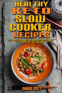 Healthy Keto Slow Cooker Recipes
