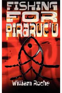Fishing for Piraruc'u