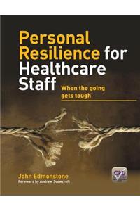 Personal Resilience for Healthcare Staff