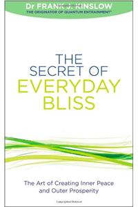 Secret of Everyday Bliss