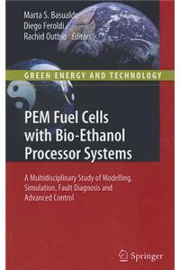 PEM Fuel Cells with Bio-Ethanol Processor Systems