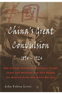 China's Great Convulsion, 1894-1924