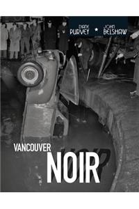 Vancouver Noir: 1930-1960