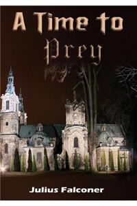A Time to Prey