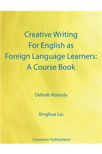 Creative Writing For English as Foreign Language Learners